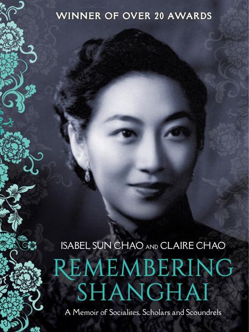 Title details for Remembering Shanghai by Isabel Sun Chao - Available